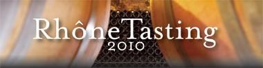2010 Rhône Tasting - Febuary 29th 2012
